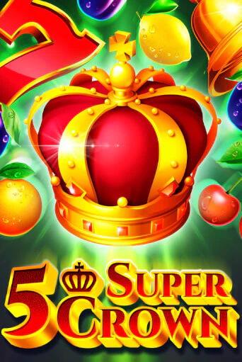 Играй в 5 Super Crown онлайн без регистрации | Азино Три Топора