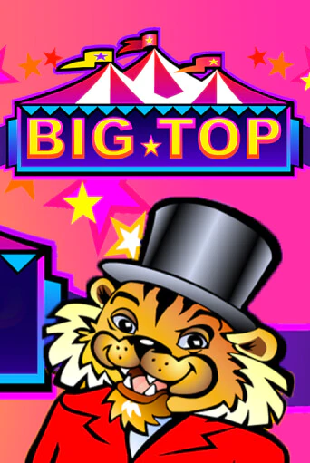 Играй в Big Top онлайн без регистрации | Азино Три Топора