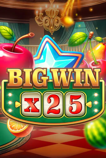 Играй в Big Win x25 онлайн без регистрации | Азино Три Топора