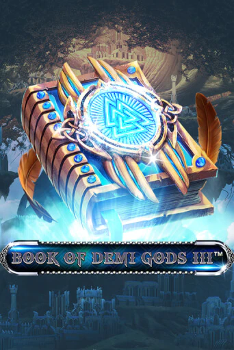 Играй в Book Of Demi Gods III онлайн без регистрации | Азино Три Топора