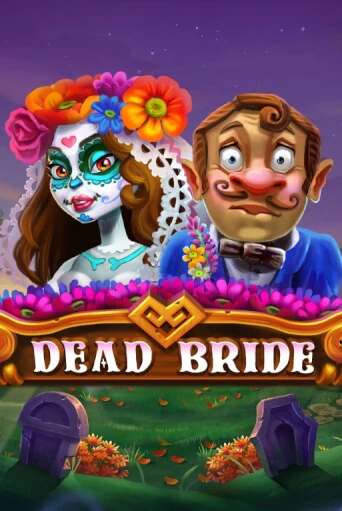 Играй в Dead Bride онлайн без регистрации | Азино Три Топора