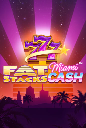 Играй в FatStacks Miami Cash онлайн без регистрации | Азино Три Топора