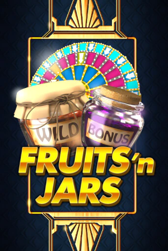Играй в Fruits´n Jars онлайн без регистрации | Азино Три Топора