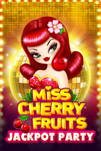 Играй в Miss Cherry Fruits Jackpot Party онлайн без регистрации | Азино Три Топора