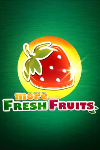 Играй в More Fresh Fruits онлайн без регистрации | Азино Три Топора