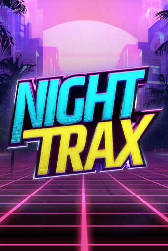 Играй в Night Trax онлайн без регистрации | Азино Три Топора