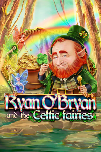 Играй в Ryan O'Bryan and the Celtic Fairies онлайн без регистрации | Азино Три Топора