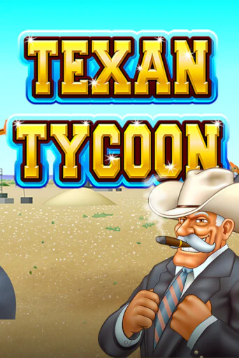 Играй в Texan Tycoon онлайн без регистрации | Азино Три Топора