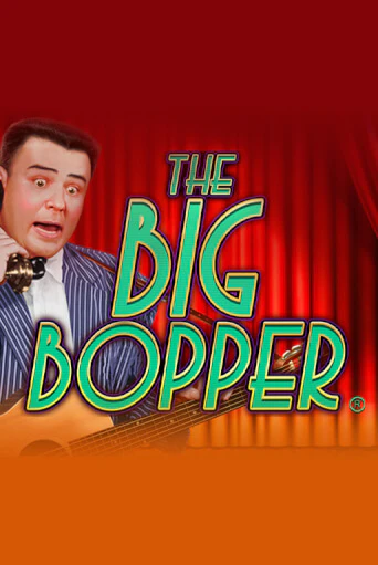 Играй в The Big Bopper® онлайн без регистрации | Азино Три Топора