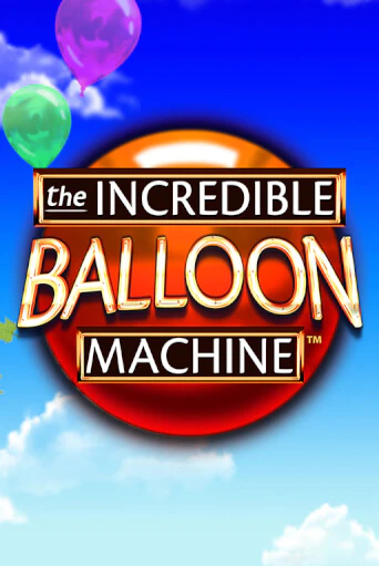 Играй в The Incredible Balloon Machine онлайн без регистрации | Азино Три Топора