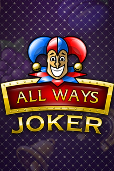 Играй в All Ways Joker онлайн без регистрации | Азино Три Топора