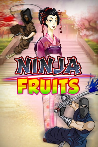 Играй в Ninja Fruits онлайн без регистрации | Азино Три Топора